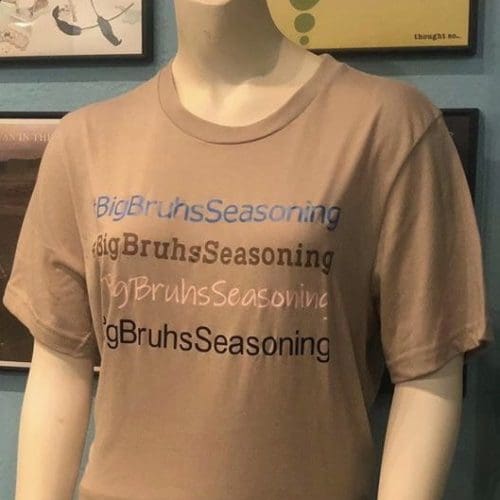 Big Bruh's Seasoning T-Shirt